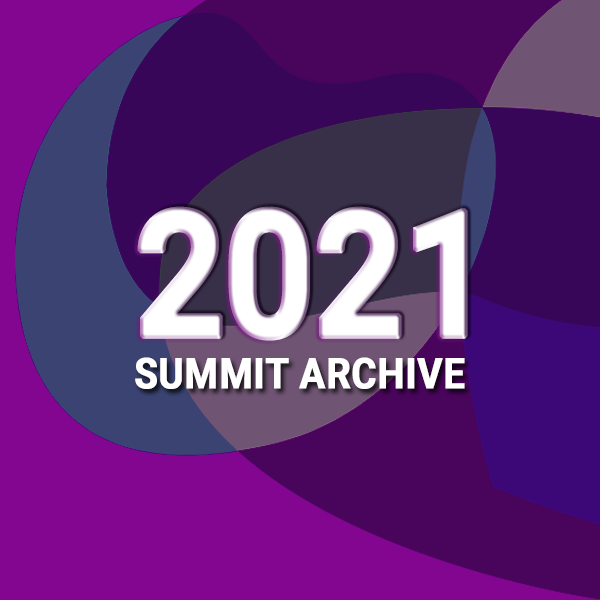 2021 SUMMIT ARCHIVE