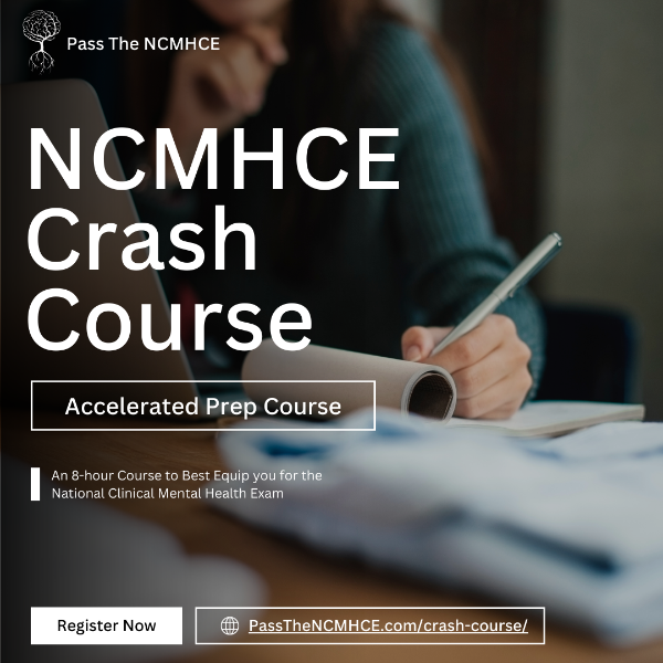 Jan 25 2025 Crash Course NCMHCE