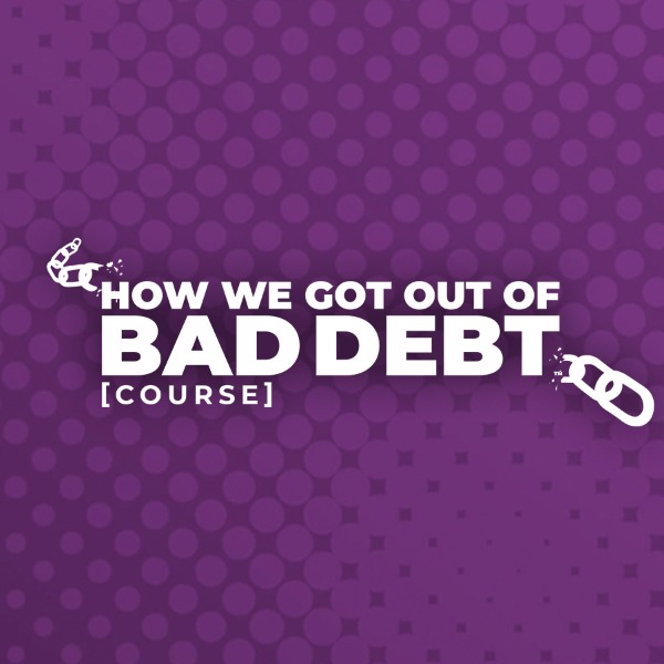 How We Got Out of Bad Debt