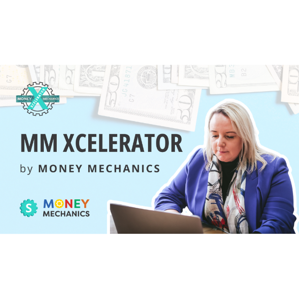 MM - Money Mechanics Xcelerator