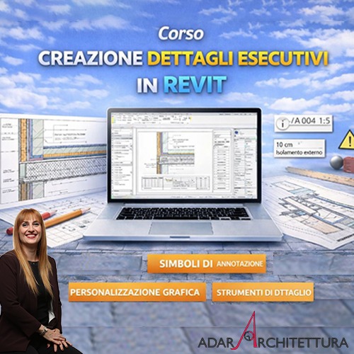 Revit® Dettagli Esecutivi