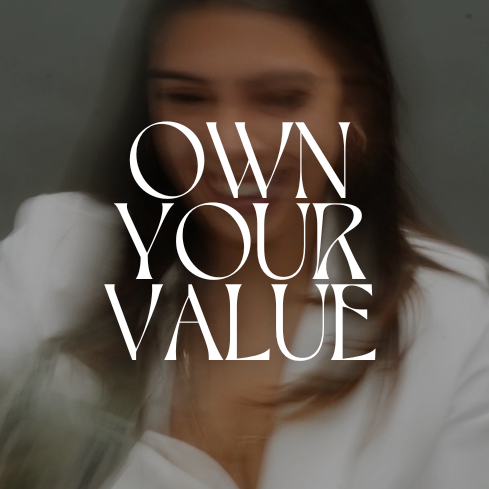 Own Your Value